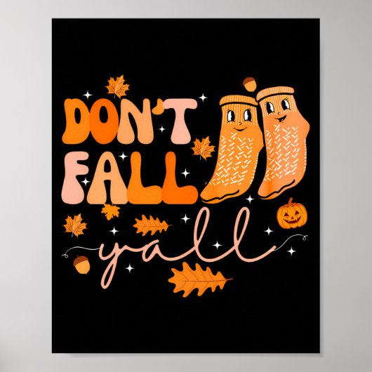 Dont Fall Yall Fall Prevention Fall Physical  Poster (Voorkant)
