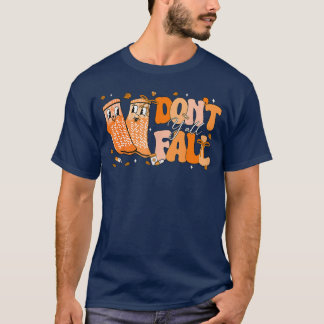 Dont Fall Yall Fall Prevention Fall Physicalherapy T-shirt