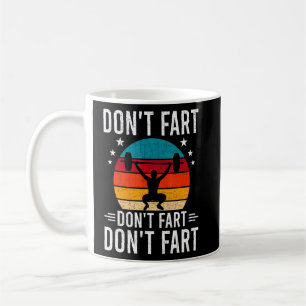 Dont Fart Bodybuilding Weightlift Workout Koffiemok