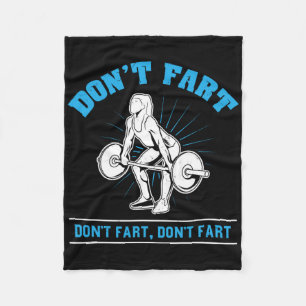 Don't Fart I Bodybuilding Gewichtheffen Workout Gy Fleece Deken
