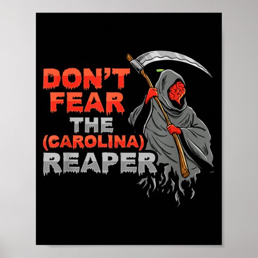 Dont Fear The Carolina Reaper Design  Poster (Voorkant)