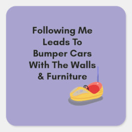 Don't Follow Me - Bumper Cars Sticker