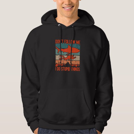 Dont Follow Me I Do Stupid Things Diver Scuba Divi Hoodie (Voorkant)
