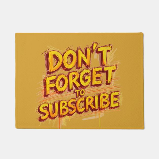 Don't Forget To Subscribe Deurmat (Voorkant)