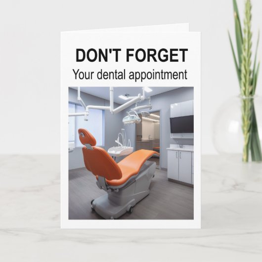 Don't forget your dental appointment. kaart (Voorkant)