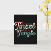 Don't Get Your Tinsel In A Tangle Funny Christmas  Kaart (Gele Bloem)