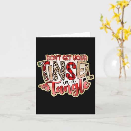 Don't Get Your Tinsel In A Tangle, Funny Christmas Kaart (Gele Bloem)