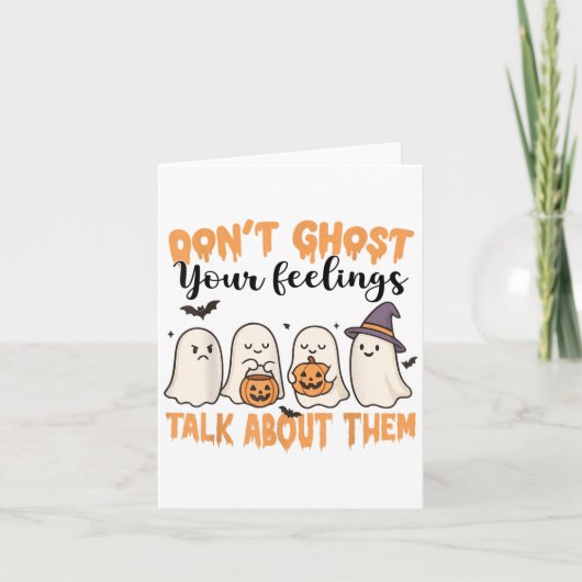 Don't Ghost Your Feelings Mental Health Awareness Kaart (Voorkant)