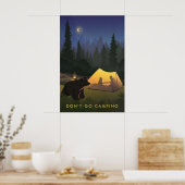 Dont Go Camping Travel Poster (Cuisine)
