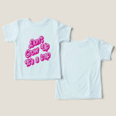 "Don't grow up, it's a trap" (Ontwerp Voorkant & Achterkant)