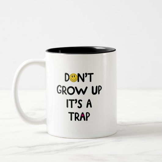 Don't grow up, it's a trap! Mug (Gauche)