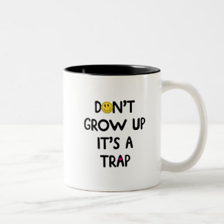 Don't grow up, it's a trap! Mug Tweekleurige Koffiemok