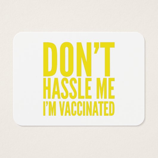 DON'T HASSLE ME I'M VACCINATED (Devant)