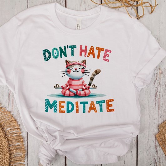 "Don't Hate Meditate" Grappige Kattenliefhebbers Tri-Blend Shirt