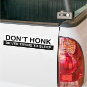 Don't Honk Bumpersticker (Op Truck)