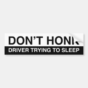 Don't Honk Bumpersticker