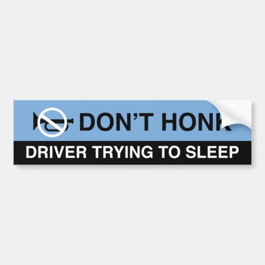 Don't Honk Bumpersticker (Voorkant)
