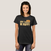 Don't Hurry Be Happy  Sloth  Text Saying T-shirt (Voorkant volledig)