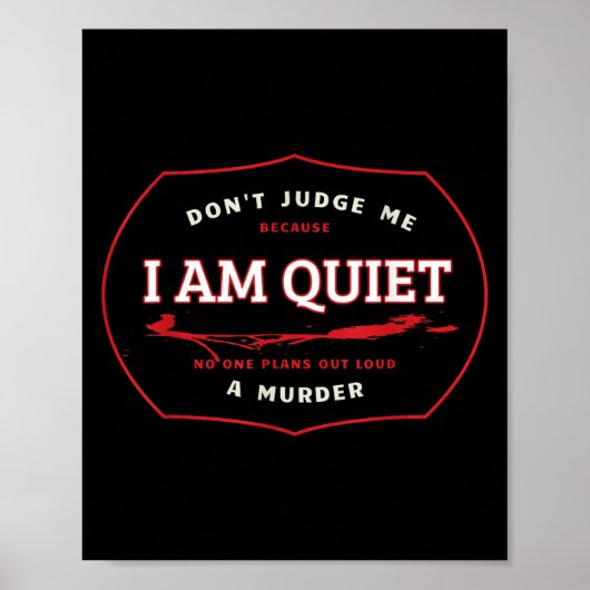 Dont Judge Me Cause I'm Quiet Plans A Murder Out L Poster (Voorkant)