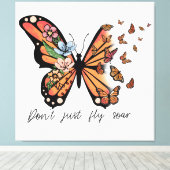 Dont Just Fly Soar Vlinders en Bloemen Canvas Afdruk (Insitu (Houten vloer))