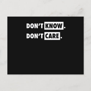 Dont Know Dont Care Funny Sarcastic Joke Gift Briefkaart