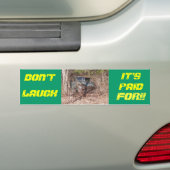 Dont Laugh is betaald voor Bumpersticker (Op auto)