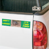 Dont Laugh is betaald voor Bumpersticker (Op Truck)