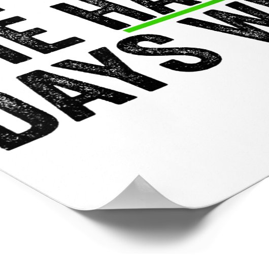 Don't Let The Hard Days Win Insrational Motivation Poster (Hoek)