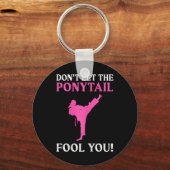 Don't Let The Ponytail Fool You Karate Fighter Mar Sleutelhanger (Voorkant)