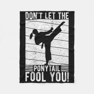 Don't Let The Ponytail Fool You! Karate Girl Best  Fleece Deken