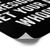 Dont Let Your President Get Your Whooped  Poster (Hoek)