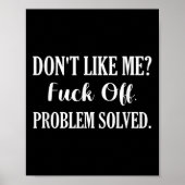 Don't Like Me_ For Off. Problem Solved Poster (Voorkant)