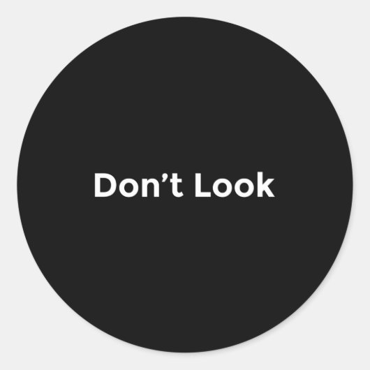 Dont Look At Me Ronde Sticker (Voorkant)