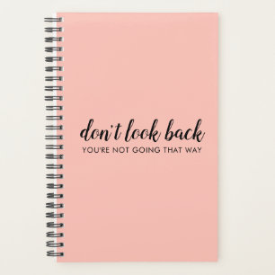 Don't Look Back   Uplifting Peachy Pink
