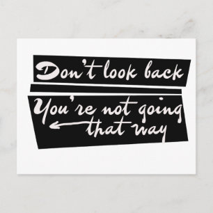 Don't look back you're not going that way briefkaart