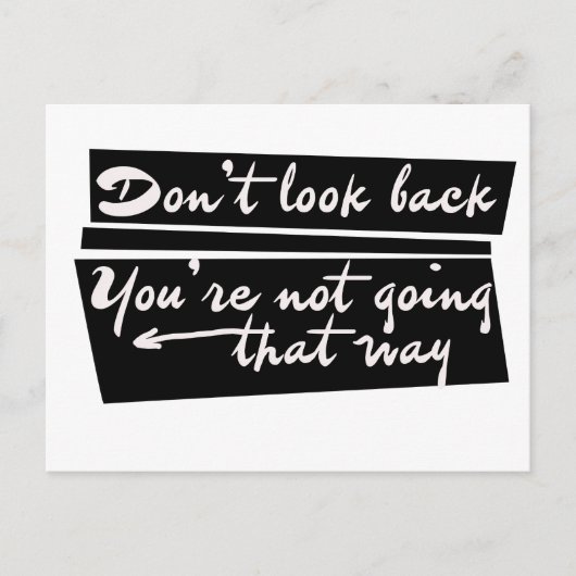 Don't look back you're not going that way briefkaart (Voorkant)