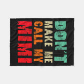 Don't Make Me Call My Mimi Grandma Funny Granhild  Fleece Deken (Voorkant (Horizontaal))