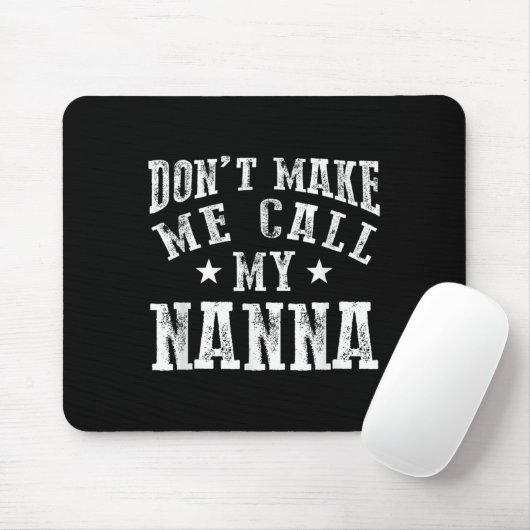 Don't Make Me Call My N Grandma Funny Granhild Muismat (Met muis)