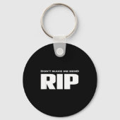 Don't Make Me Send Rip Funny Costume  Sleutelhanger (Voorkant)