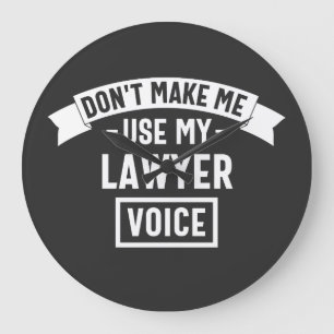 Don't make me use my lawyer voice grote klok
