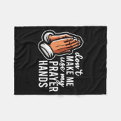 Don't Make Me Use My Prayer Hands Funny Church Pun Fleece Deken (Voorkant (Horizontaal))