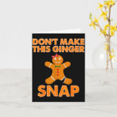 Don't Make This Ginger Snap Funny Joke Cookie Bake Kaart (Gele Bloem)