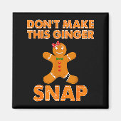 Don't Make This Ginger Snap Funny Joke Cookie Bake Magneet (Voorkant)