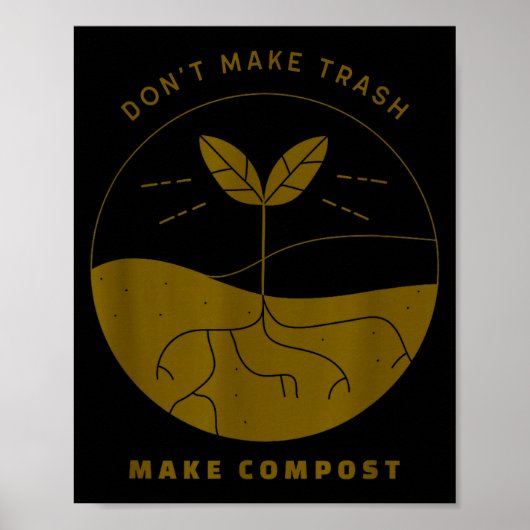 Don't Make Trash Make Comst  Poster (Voorkant)