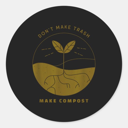 Don't Make Trash Make Comst Ronde Sticker (Voorkant)