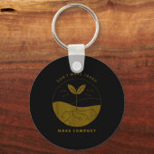 Don't Make Trash Make Comst Sleutelhanger (Voorkant)