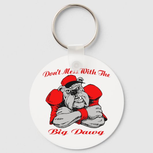 Dont Mess Big Dog Sleutelhanger (Voorkant)