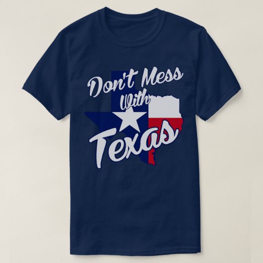 Dont Mess met Texas T-shirt (Design voorkant)