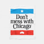 Don't Mess With Chicago  Fleece Deken (Voorkant)