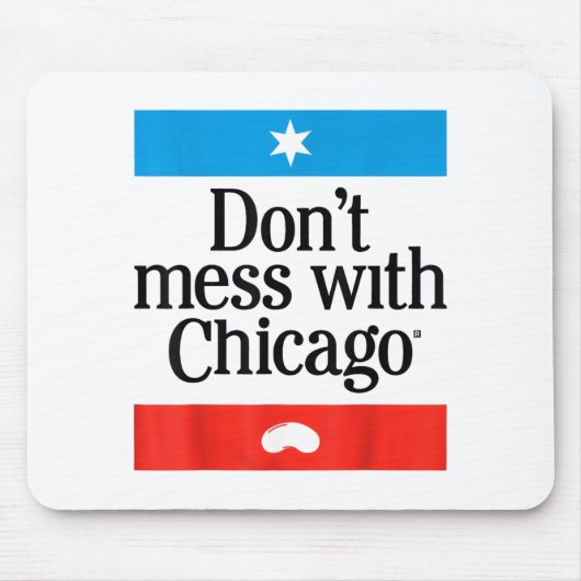 Don't Mess With Chicago  Muismat (Voorkant)